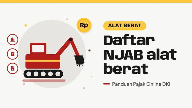 Ilustrasi alat berat ekskavator, bertuliskan Daftar NJAB alat berat