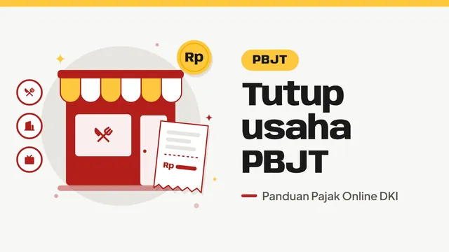 Ilustrasi rumah makan dengan struk pembayaran, bertuliskan Tutup usaha PBJT