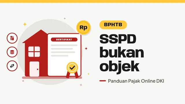 Ilustrasi rumah dan sertipikat tanah dengan cap, bertuliskan SSPD bukan objek