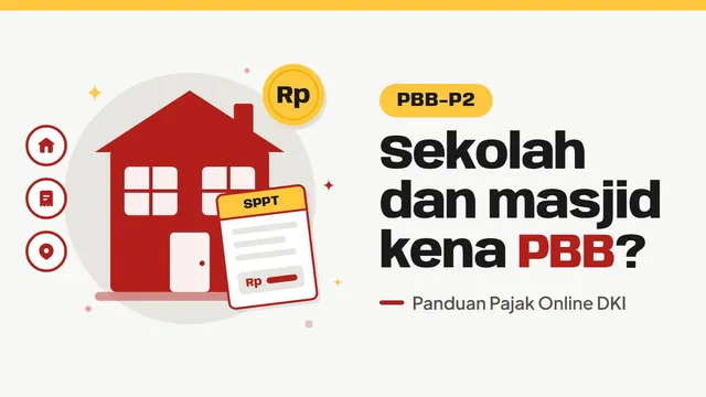 Ilustrasi rumah dan lembar SPPT PBB, bertuliskan Sekolah dan masjid kena PBB?